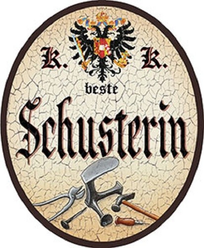 Schusterin nostalgieschild - schusterin, +